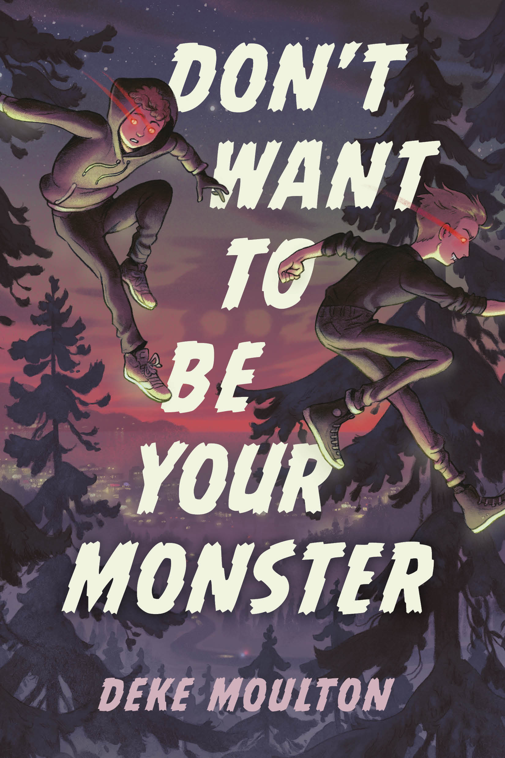 Dont Want To Be Your Monster